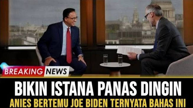 CEK FAKTA: Anies Diam-diam Temui Joe Biden Minta Dukungan Nyapres, Istana Ketar-ketir, Benarkah?