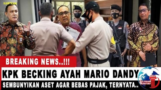 CEK FAKTA: KPK Becking Ayah Mario Dandy, Sembunyikan Aset Rafal Alun Agar Bebas Pajak, Benarkah?