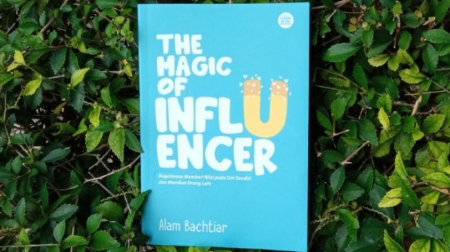 Ulasan Buku 'The Magic of Influencer': Menjadi Publik Figur itu Tidak Mudah