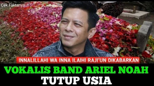 Kabar Ariel NOAH meninggal dunia (YouTube)