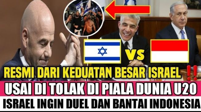 CEK FAKTA: Demi Harga Diri, Timnas Israel Tantang Duel dan Mau Bantai Timnas Indonesia, Benarkah?