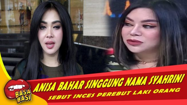 Cek Fakta: Anisa Bahar Sebut Syahrini Pelakor