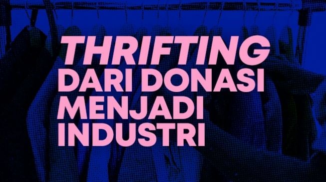 INFOGRAFIS Thrifting dari Donasi Jadi Industri