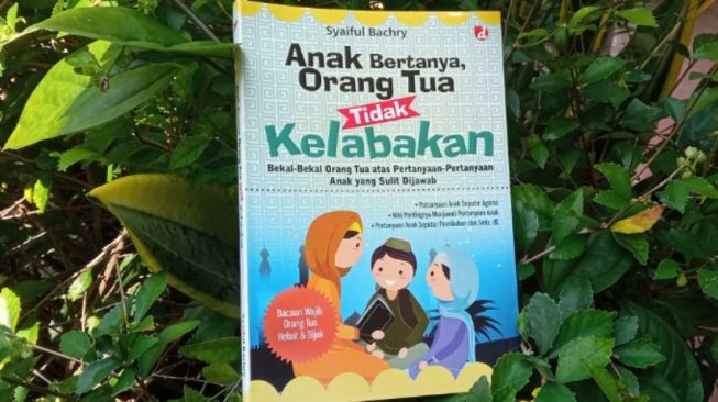 Urgensi Pendidikan Anak Pada Buku "Anak Bertanya, Orang Tua Tidak ...