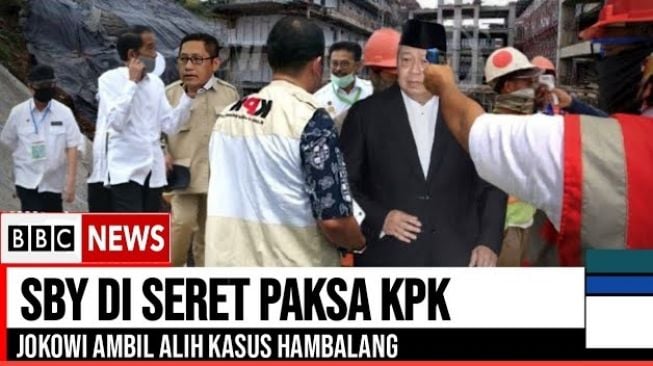 CEK FAKTA: KPK Seret Paksa SBY, Jokowi Ambil Alih Kasus Korupsi Hambalang, Benarkah?