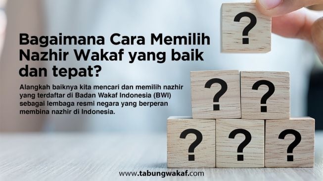 Bagaimana Cara Memilih Nazhir Wakaf yang Baik dan Tepat?