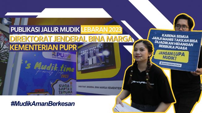 Publikasi Jalur Mudik Lebaran 2023: Direktorat Jenderal Bina Marga Kementerian PUPR