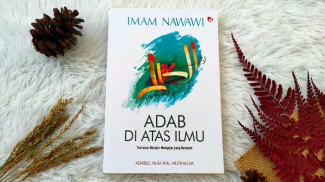 Ulasan Buku 'Adab di Atas Ilmu', Etika Bersama Antara Guru dan Murid