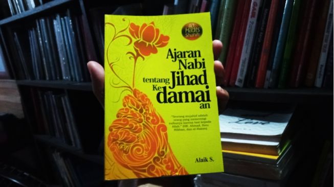 Makna Jihad secara Luas dalam Buku "Ajaran Nabi tentang Jihad Kedamaian"