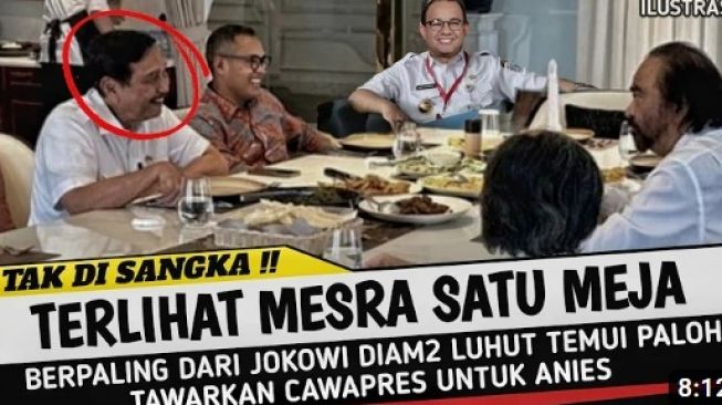 CEK FAKTA: Luhut Berpaling dari Jokowi, Diam-diam Temui Surya Paloh Tawarkan Cawapres untuk Anies, Benarkah?