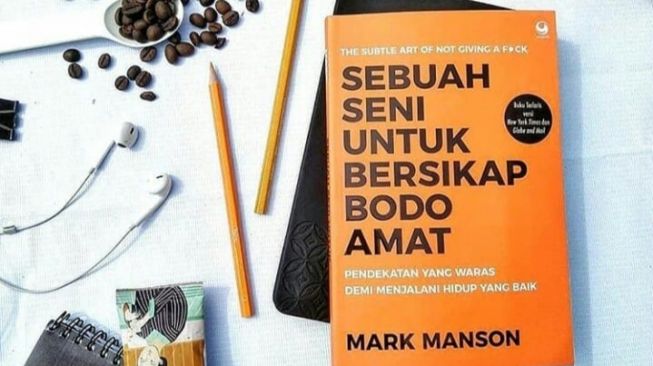 Sudut Pandang Positif Terhadap Buku 'Sebuah Seni untuk Bersikap Bodo Amat'