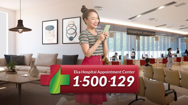 Lengkapi Kebutuhan Pasien, Eka Hospital Group Luncurkan Layanan Appointment Center