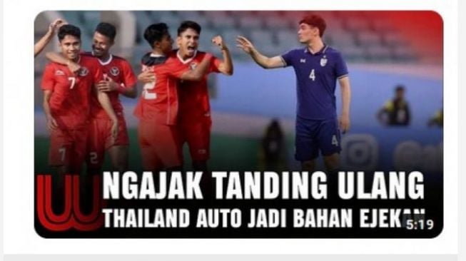 CEK FAKTA: Thailand U-22 Ingin Tanding Ulang Lawan Timnas Indonesia Usai Dikalahkan di Final SEA Games 2023?