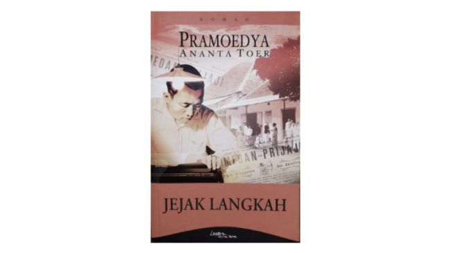 Ulasan Novel Jejak Langkah: Fase Pengorganisasian Perlawanan Karya Pramoedya Ananta Toer