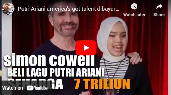 Cek fakta Simon Cowell beli lagu Putri Ariani seharga Rp7 triliun. 