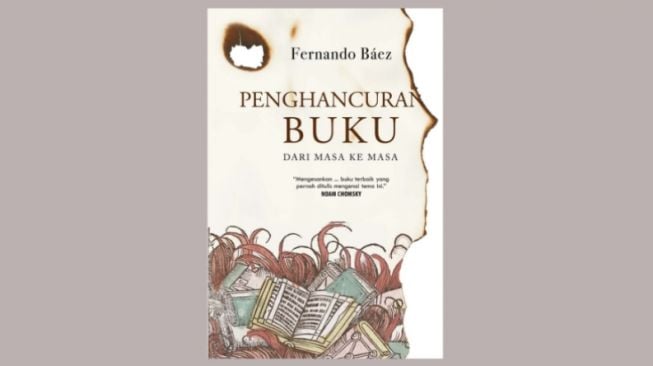 Ulasan Penghancuran Buku dari Masa ke Masa karya Fernando Baez