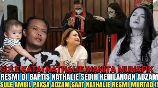 Cek Fakta: Sule Ambil Paksa Adzam Gegara Nathalie Holscher Murtad dan Lepas Hijab Demi Pria Tajir