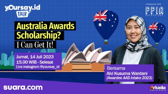 Yoursay Talk: Bicara Tentang Serba-serbi Australia Awards Scholarship dan Tipsnya Mendapatkannya