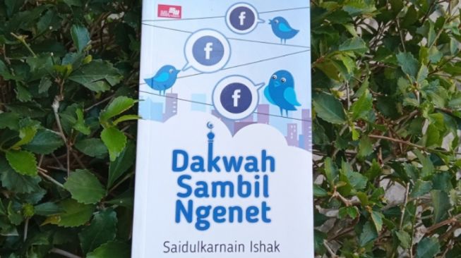 Ulasan Buku Dakwah Sambi Ngenet, Cara Asyik Berdakwah Lewat Media Sosial