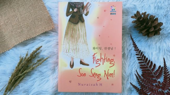 Review Novel 'Fighting, Son Seng Nim!', Lika-liku Seputar Kehidupan Guru