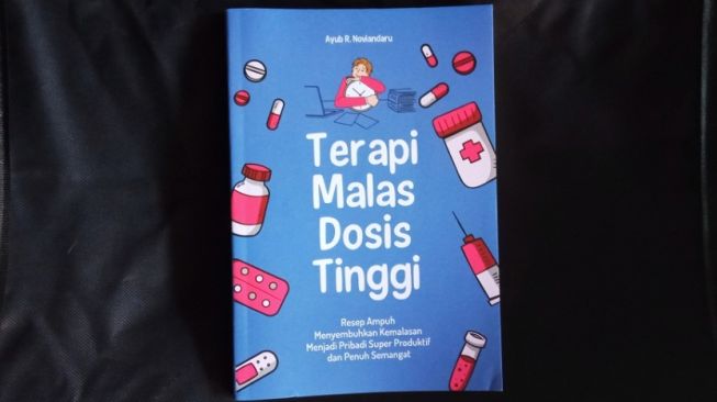 Ulasan Buku Terapi Malas Dosis Tinggi, Berhenti Menjadi Manusia Pemalas