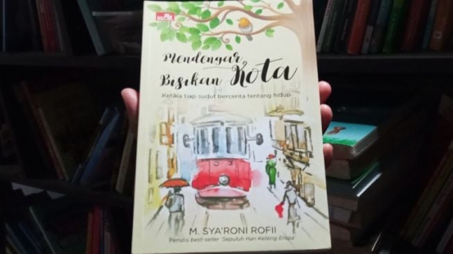 Ulasan Buku Mendengar Bisikan Kota, Menimba Ilmu Sambil Traveling