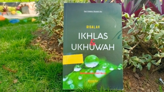 Petuah Manis dari Syekh Said Nursi dalam Buku "Risalah Ikhlas dan Ukhuwah"