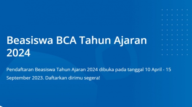 Beasiswa BCA 2023 Masih Dibuka hingga 15 September, Ini Dia Benefitnya!