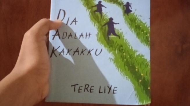 Ulasan Novel "Dia Adalah Kakakku" Karya Tere Liye