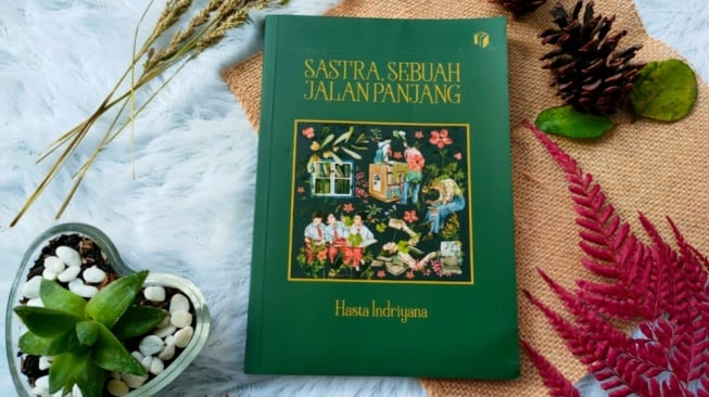 Perbedaan Pemimpin dan Penguasa dalam Buku 'Sastra, Sebuah Jalan Panjang'