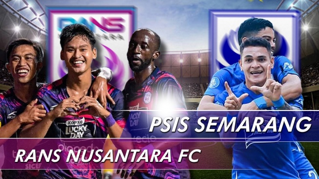 Prediksi RANS Nusantara FC vs PSIS Semarang, BRI Liga 1 Hari Ini: Head to head, Susunan Pemain, Skor dan Live Streaming