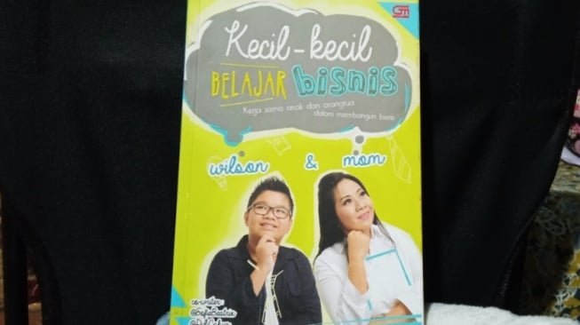 Buku 'Kecil-Kecil Belajar Bisnis': Menggali Jiwa Bisnis sejak Dini