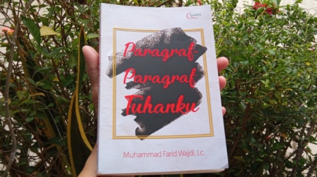 Ulasan Buku Paragraf-Paragraf Tuhanmu: Sudahkah Kita Bersyukur Hari Ini?