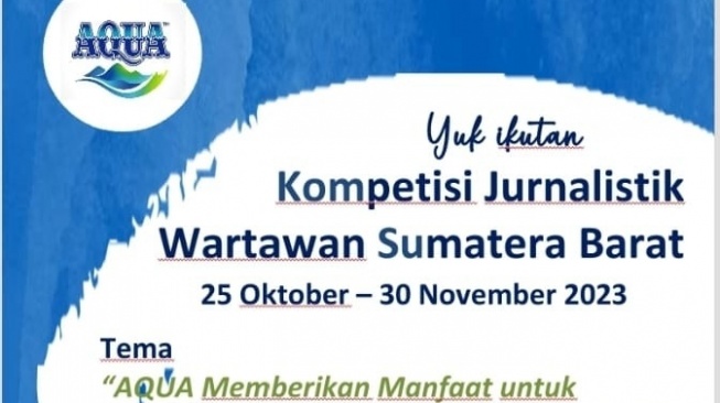 AQUA Gelar Kompetisi Jurnalistik untuk Wartawan Sumatera Barat, Ini Syarat dan Temanya