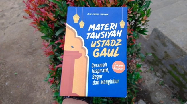 Review Buku 'Materi Tausiyah Ustadz Gaul', Kumpulan Ceramah Segar Kekinian