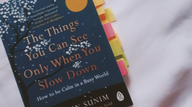 Ulasan Buku "The Things You Can See Only When You Slow Down" Karya Biksu Asal Korea