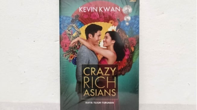 Ulasan Buku Crazy Rich Asians, Kisah Keluarga Kaya Tujuh Turunan