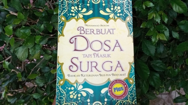 Buku 'Berbuat Dosa tapi Masuk Surga' Manusia Tak Luput dari Kesalahan