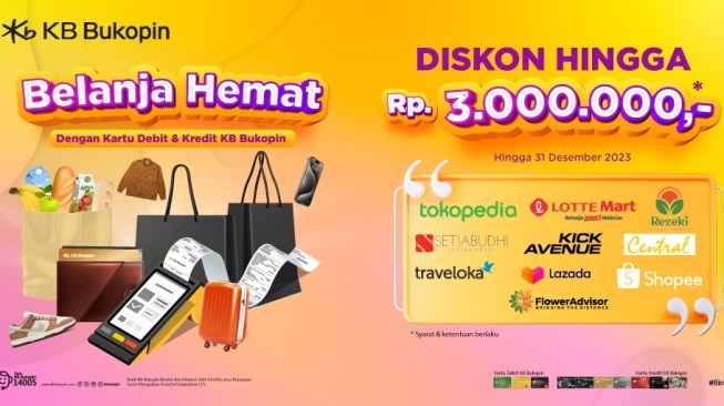 Bank KB Bukopin Hadirkan Promo Belanja Hemat Hingga 3 Juta bagi Nasabah, Yuk Cek Detailnya