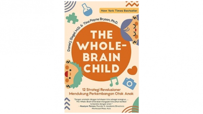 Ulasan Buku The Whole Brain Child: Strategi Kembangkan Kecerdasan Otak Anak