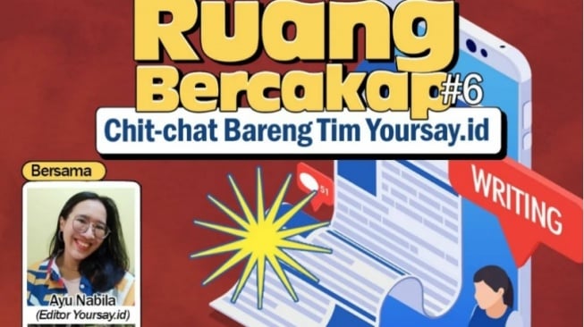 Hadirkan Ruang Bercakap, Yoursay Memang Tempat Tepat untuk Saling Berbagi dan Bersuara