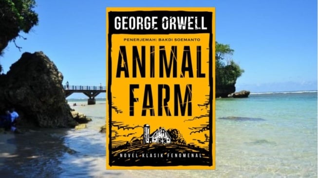 Ulasan Buku 'Animal Farm' Kisah Seekor Hewan yang Gila Harta dan Kekuasaan