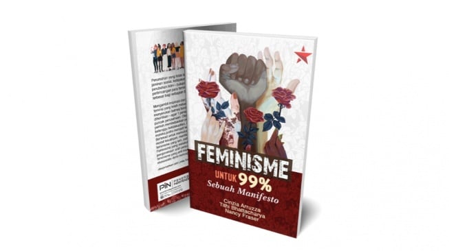 Ulasan Buku Feminisme untuk 99%, Kritik Tajam Terhadap Feminis Elitis