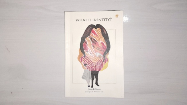 Memahami Diri melalui Buku What is Identity?