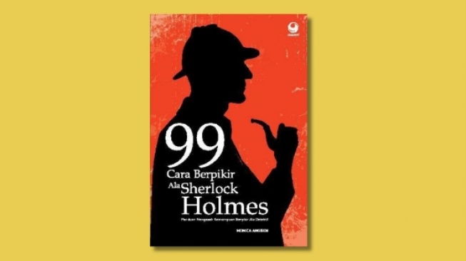 Melatih Kemampuan Berpikir dari Buku '99 Cara Berpikir Ala Sherlock Holmes'