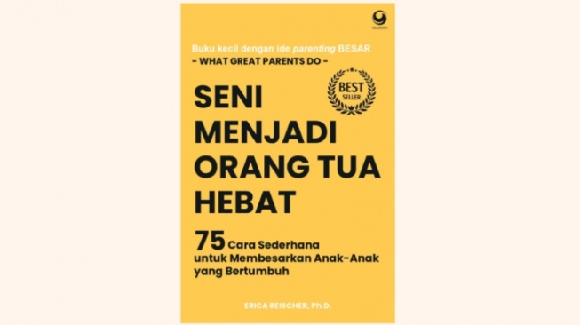 Mempelajari Ilmu Parenting dari Buku 'Seni Menjadi Orang Tua yang Hebat'