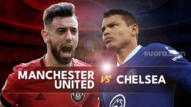 Prediksi Manchester United vs Chelsea di Liga Inggris: Preview, Head to Head, Skor, Link Live Streaming