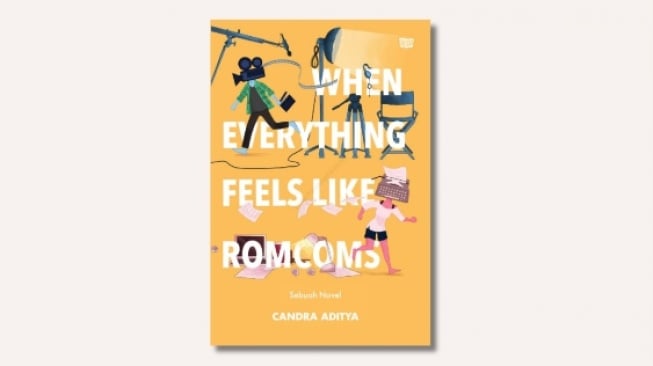 Ulasan Novel When Everything Feels Like Romcoms, Berlatar Dunia Perfilman!