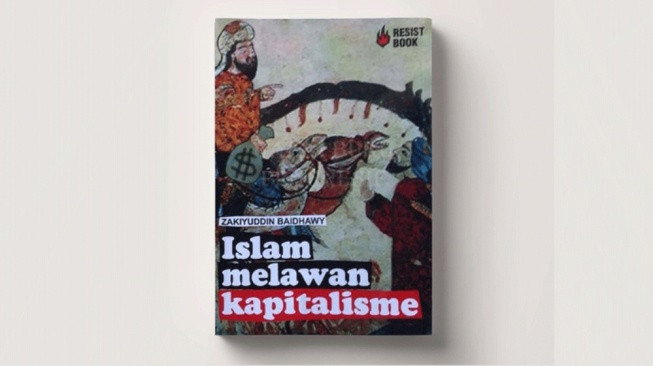 Perspektif Teologis untuk Melawan Kapitalis dalam Buku Islam Melawan Kapitalisme