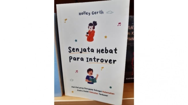 Mencoba Memahami Diri Sendiri Lewat Buku 'Senjata Hebat Para Introver'